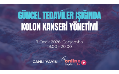 GÜNCEL TEDAVİLER IŞIĞINDA KOLON KANSERİ YÖNETİMİ